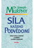 Detail titulu Síla našeho podvědomí - Velká kniha o vnitřním a vnějšímu rozvíjení osobnosti