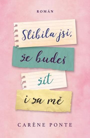 SLÍBILA JSI,ŽE BUDEŠ ŽÍT I ZA MĚ