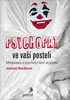 Detail titulu Psychopat ve vaší posteli - Manipulace a psychický teror ve vztahu