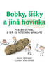 Detail titulu Bobky, šišky a jiná hovínka - Kniha o tom, o čem se většinou nemluví