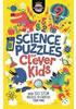Detail titulu Science Puzzles for Clever Kids : Over 100 STEM Puzzles to Exercise Your Mind