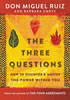 Detail titulu The Three Questions : How to Discover and Master the Power Within You