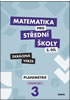 Detail titulu Matematika pro střední školy 3.díl - Zkrácená verze / Pracovní sešit Planimetrie
