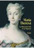 Detail titulu Maria Theresa - An Illustrated Life of an Empress