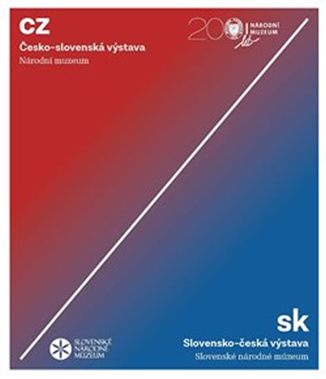 ČESKO-SLOVENSKÁ SLOVENSKO-ČESKÁ VÝSTAVA