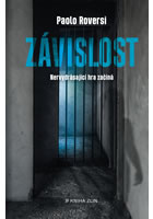 Závislost - Nervydrásající hra začíná