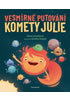 Detail titulu Vesmírné putování komety Julie