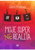Moje super (ne)realita