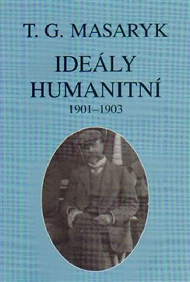 IDEÁLY HUMANITNÍ 1901-1903