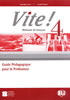 Detail titulu Vite! 4 Guide pédagogique + 2 Class Audio CDs + 1  Test CD