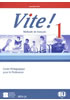 Detail titulu Vite! 1 Guide pédagogique + 2 Class Audio CDs + 1  Test CD