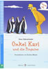 Detail titulu Erste ELI Lektüren 3/A1.1: Onkel Karl und die Pinguine + downloadable multimedia