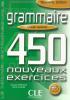 Detail titulu Grammaire 450 exercices avancé - Cahier d´activités