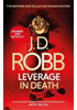 Detail titulu Leverage in Death: An Eve Dallas thriller (Book 47)