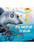 Detail titulu Co sežral žralok - Kniha plná interaktivních písniček