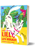 Lilly, letí rogalo!