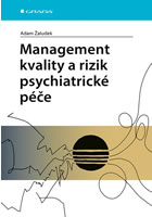 Management kvality a rizik psychiatrické péče