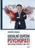 Detail titulu Sociálně úspěšný psychopat aneb Vzpoura deprivantů 1996-2020