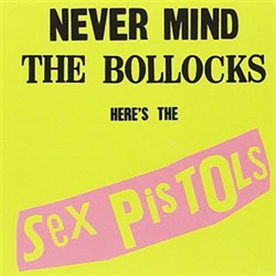 LP SEX PISTOLS - NEVER MIND THE BOLLOCK HERES THE