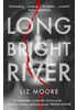 Detail titulu Long Bright River : an intense family thriller