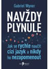 Detail titulu Navždy plynule - Jak se rychle naučit cizí jazyk a nikdy ho nezapomenout