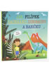 Detail titulu Jak Filípek zachránil dinosaury a babičku - Dětské knihy se jmény