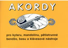 Detail titulu Akordy pro kytaru, mandolínu, pětistrunné bendžo, basu a klávesové nástroje