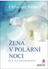 Detail titulu Žena v polární noci - Rok na Špicberkách