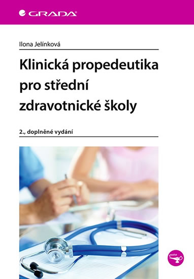 KLINICKÁ PROPEDEUTIKA PRO STŘEDNÍ ZDRAVOTNICKÉ ŠKOLY 2.VYD.