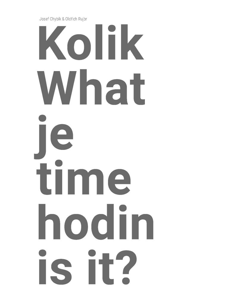 KOLIK JE HODIN? / WHAT TIME IS IT?