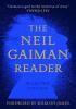 Detail titulu The Neil Gaiman Reader : Selected Fiction