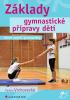 Detail titulu Základy gymnastické přípravy dětí - Herní pojetí gymnastiky