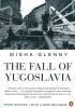 Detail titulu The Fall of Yugoslavia