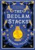 Detail titulu The Bedlam Stacks : From the internationally bestselling author of The Watchmaker of Filigree Street