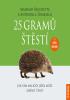 Detail titulu 25 gramů štěstí - Jak vám maličký ježek může změnit život - CDm3 (Čte Petr Gelnar)