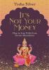 Detail titulu It´s Not Your Money : How to Live Fully from Divine Abundance