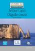 Detail titulu Arsene Lupin l´aiguille creuse - Niveau 2/A2 - Lecture CLE en français facile - Livre + CD