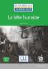 Detail titulu La bete humaine - Niveau 3/B1 - Lecture CLE en français facile - Livre + Audio téléchargeable