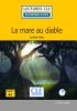 Detail titulu La mare au diable - Niveau 1/A1 - Lecture CLE en français facile – Livre + CD
