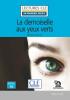 Detail titulu La demoiselle aux yeux verts - Niveau 2/A2 - Lecture CLE en français facile - Livre + Audio téléchargeable