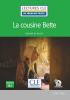 Detail titulu La cousine Bette - Niveau 3/B1 - Lecture CLE en français facile - Livre + Audio téléchargeable