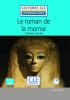 Detail titulu Le roman de la momie - Niveau 2/A2 - Lecture CLE en français facile - Livre + CD