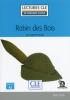 Detail titulu Robin des Bois - Niveau 2/A2 - Lecture CLE en français facile - Livre + Audio téléchargeable