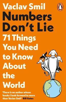NUMBERS DON’T LIE.71 THINGS YOU NEED TO KNOW ABOUT THE WORLD
