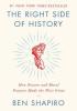 Detail titulu The Right Side of History : How Reason and Moral Purpose Made the West Great