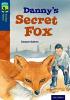 Detail titulu Oxford Reading Tree TreeTops Fiction 14 Danny´s Secret Fox