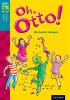 Detail titulu Oxford Reading Tree TreeTops Fiction 9 More Pack A Oh, Otto!