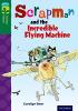Detail titulu Oxford Reading Tree TreeTops Fiction 12 More Pack C Scrapman and the Incredible Flying Machine