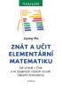 Detail titulu Znát a učit elementární matematiku - Jak učitelé v Číně a ve Spojených státech rozumí základní matematice