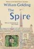 Detail titulu The Spire : With an introduction by John Mullan